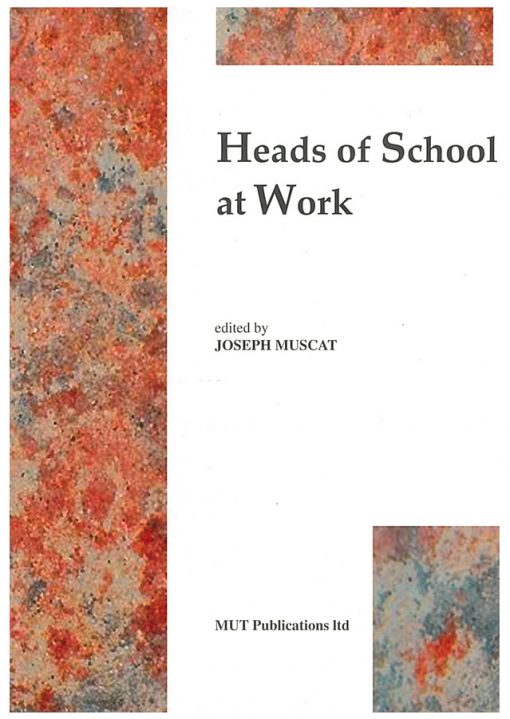 Heads of School at Work (ed. Joseph Muscat, 1997)