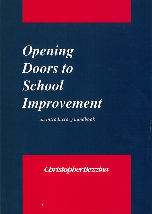 Opening Doors to School Improvement (Christopher Bezzina, 1999)