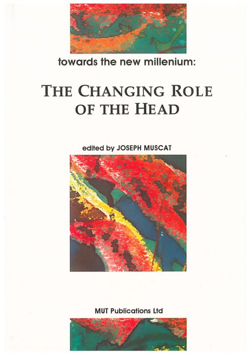 Towards the New Millennium: The Changing Role of the Head (ed. Joseph Muscat, 1997)